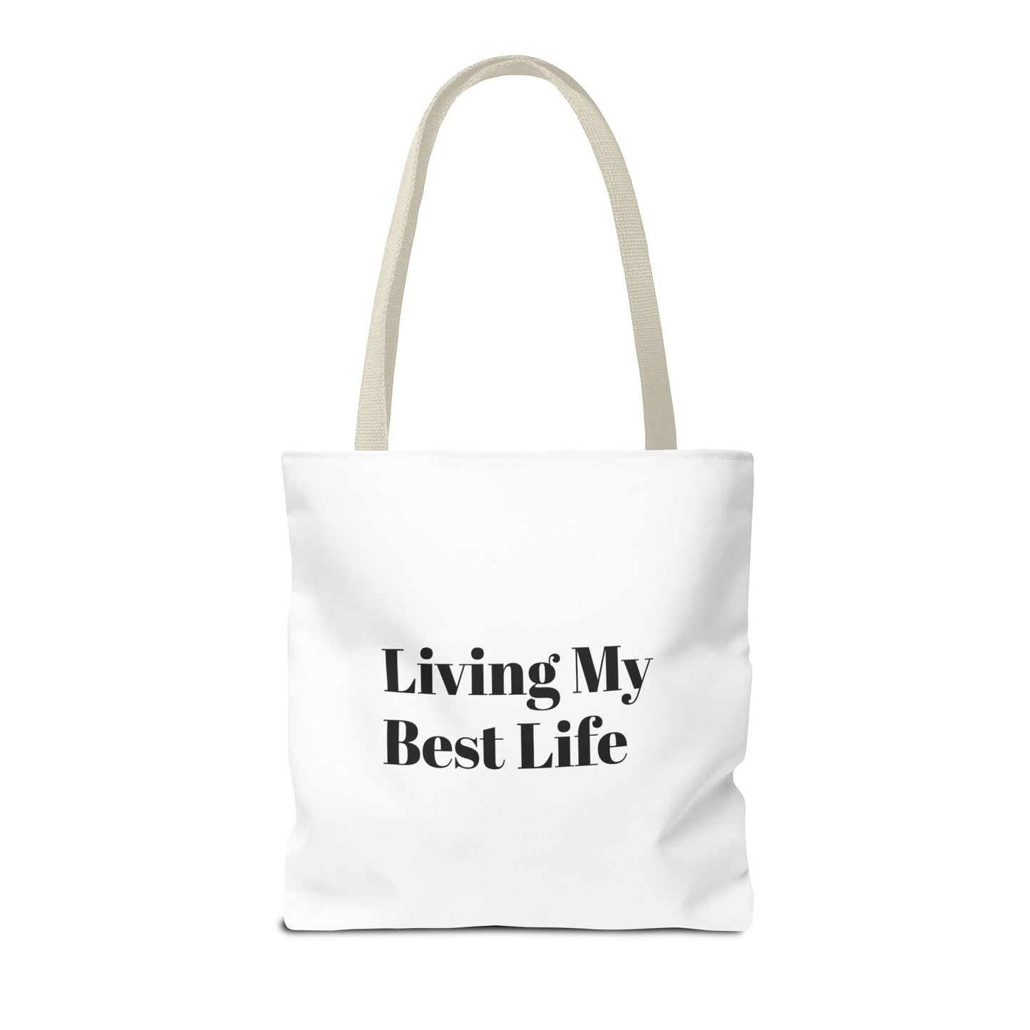 Living My Best Life Tote Bag - Chic & Inspirational Carryall for Everyday Use