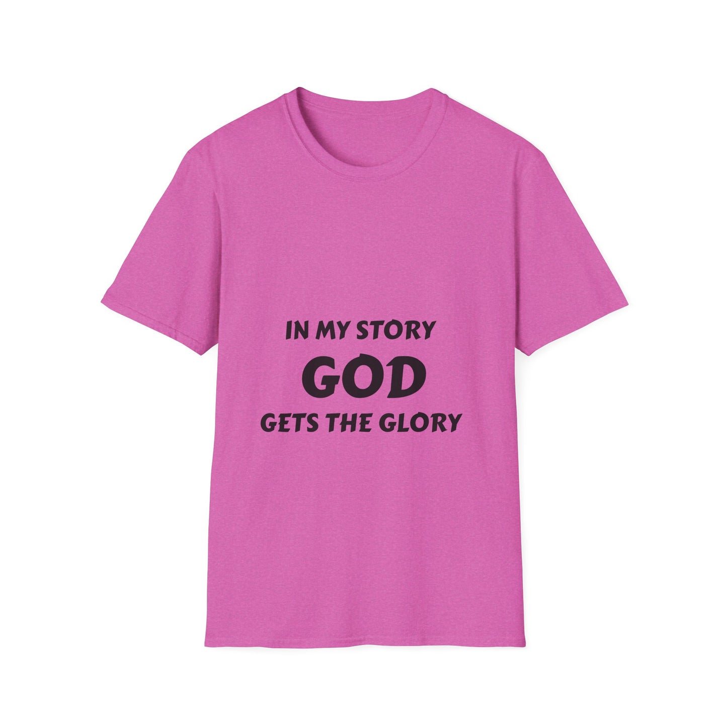 In My Story God Gets the Glory Unisex Softstyle T-Shirt - Inspirational Christian Apparel