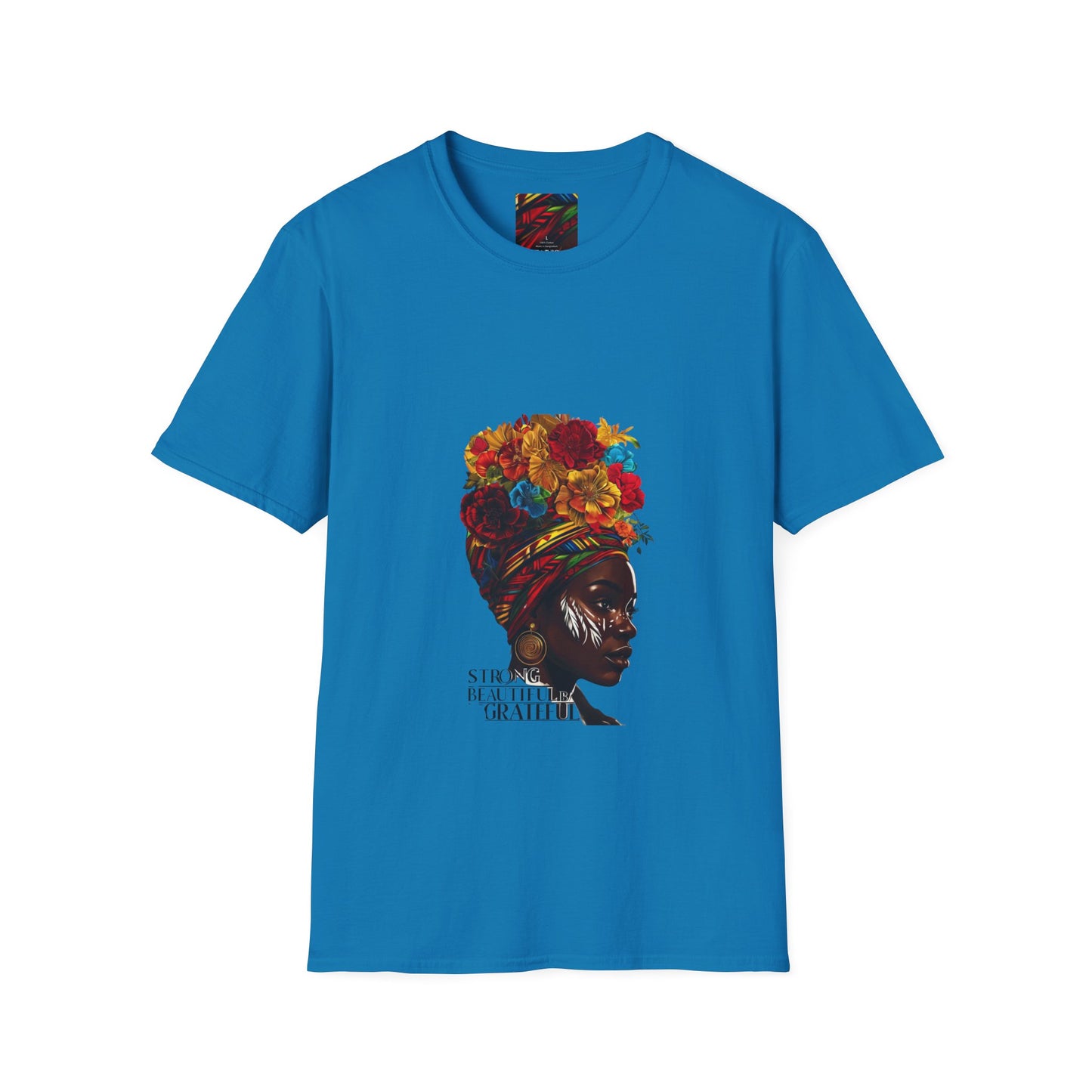 Strong & Beautiful Unisex T-Shirt - Celebrating Gratitude & Empowerment