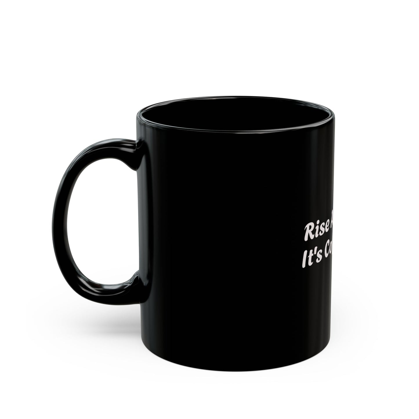 Rise and Shine Coffee Mug