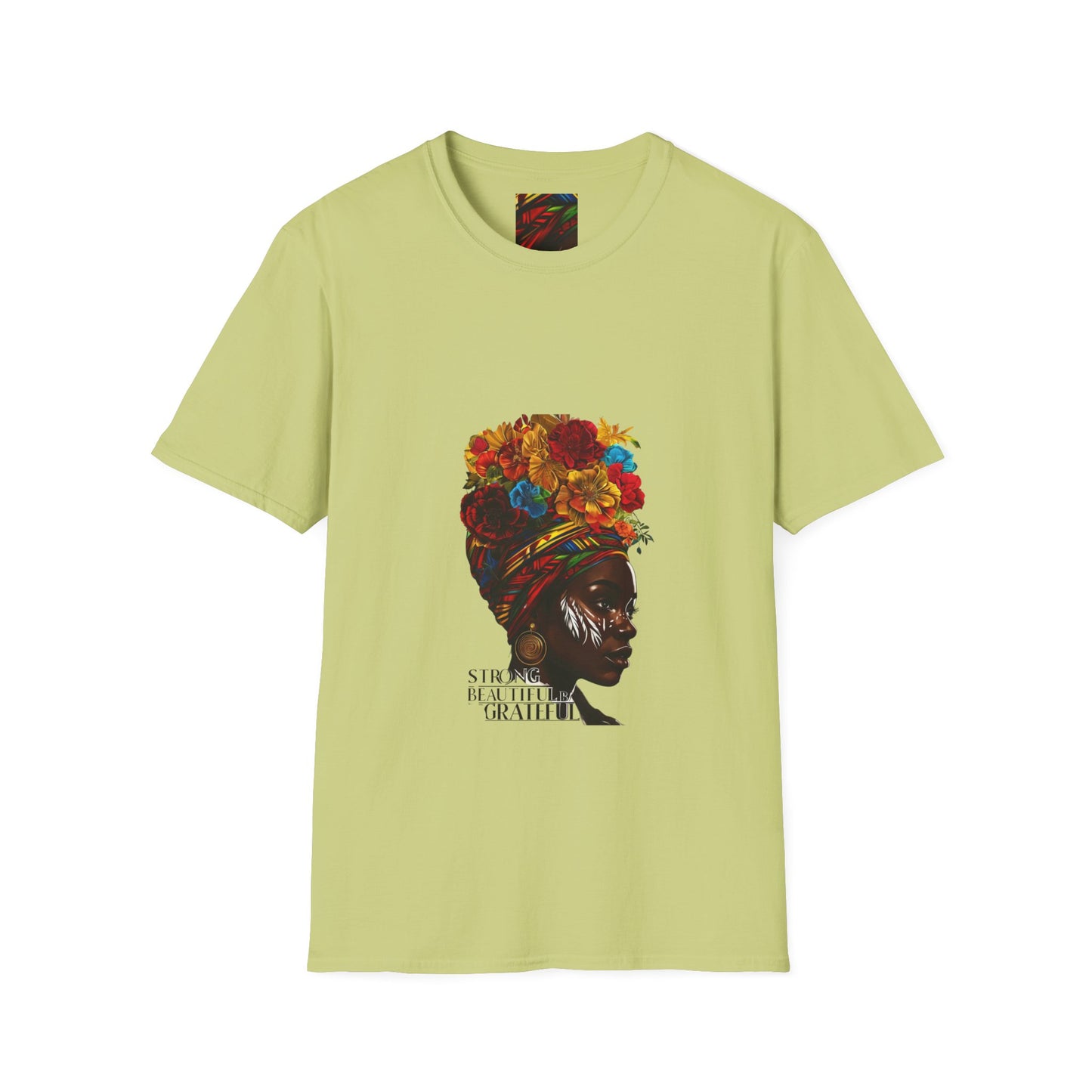 Strong & Beautiful Unisex T-Shirt - Celebrating Gratitude & Empowerment