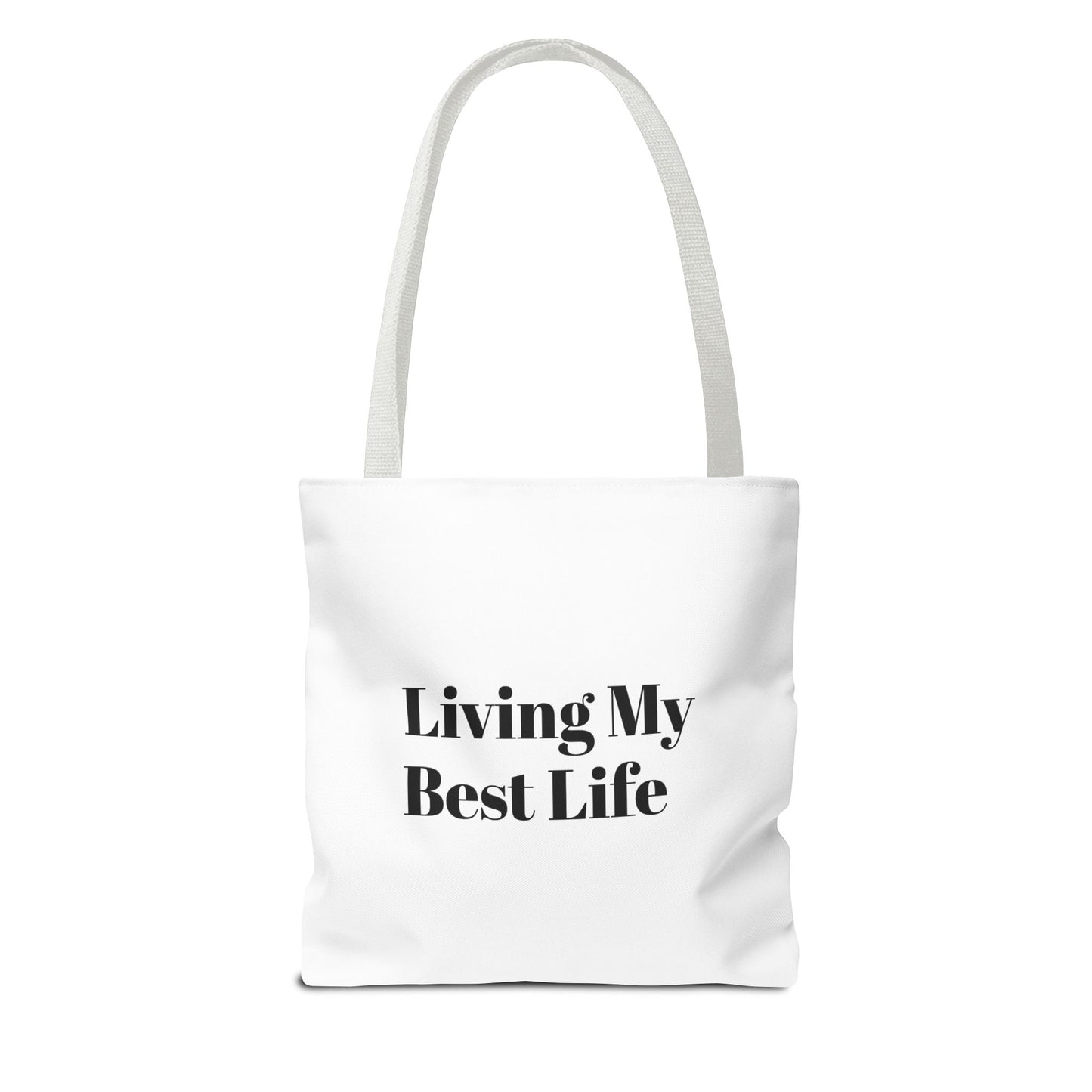 Living My Best Life Tote Bag - Chic & Inspirational Carryall for Everyday Use