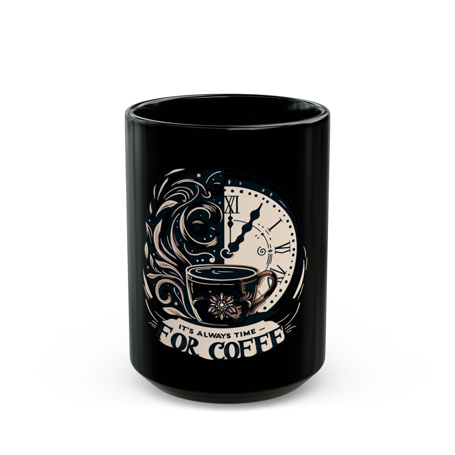 Elegant Coffee Time Mug - Perfect for Coffee Lovers | 11oz & 15oz