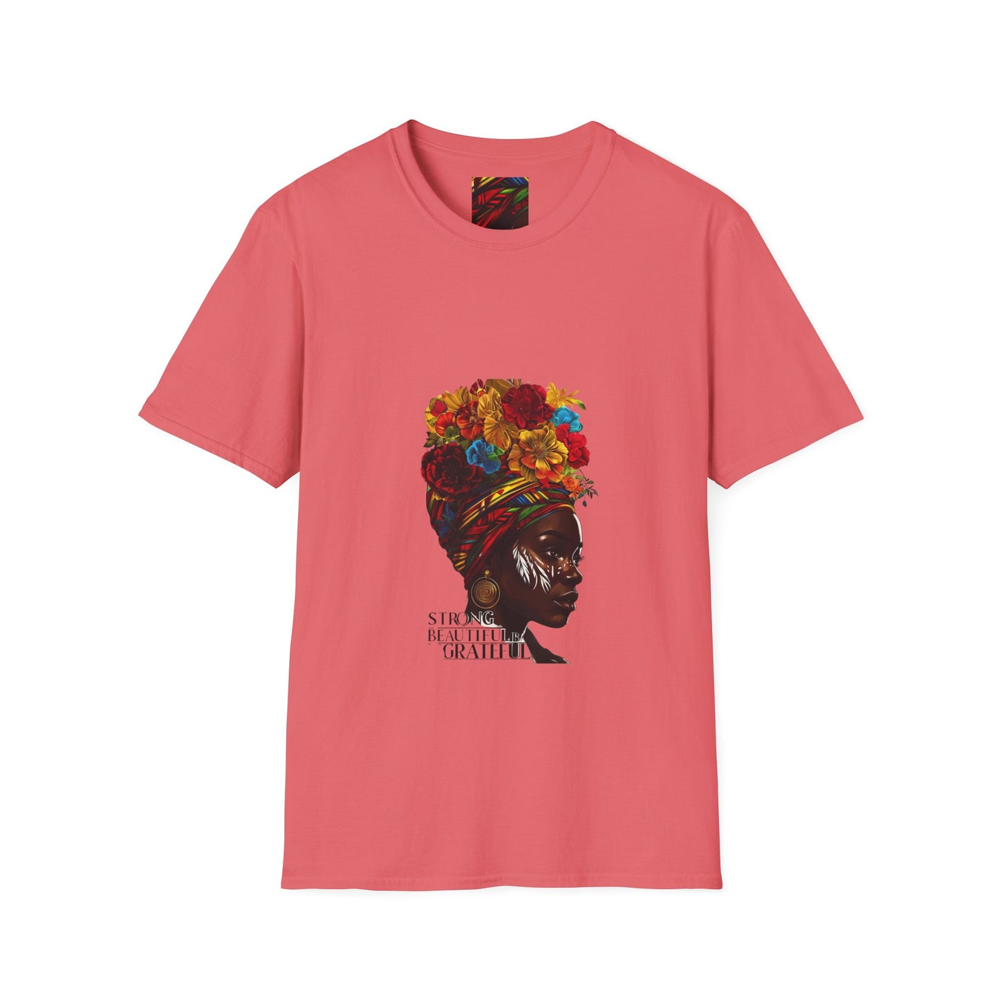 Strong & Beautiful Unisex T-Shirt - Celebrating Gratitude & Empowerment