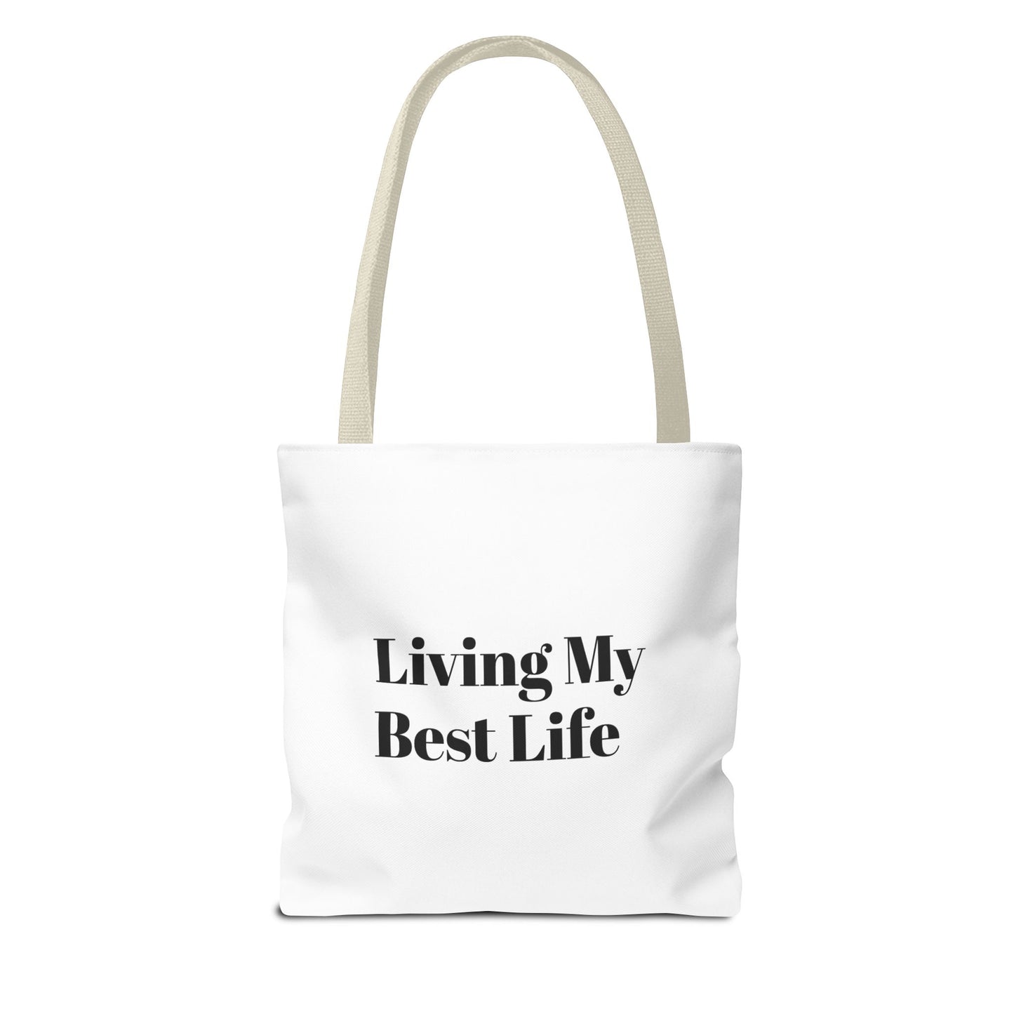 Living My Best Life Tote Bag - Chic & Inspirational Carryall for Everyday Use