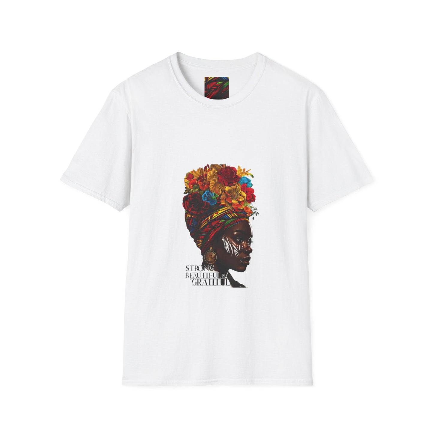 Strong & Beautiful Unisex T-Shirt - Celebrating Gratitude & Empowerment