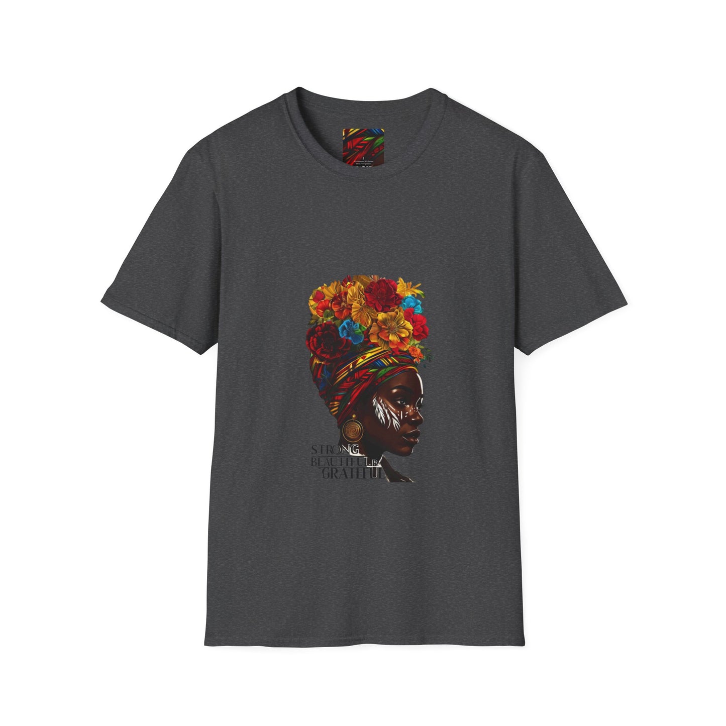 Strong & Beautiful Unisex T-Shirt - Celebrating Gratitude & Empowerment