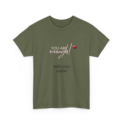 Your are enough! Unisex Heavy Cotton Tee