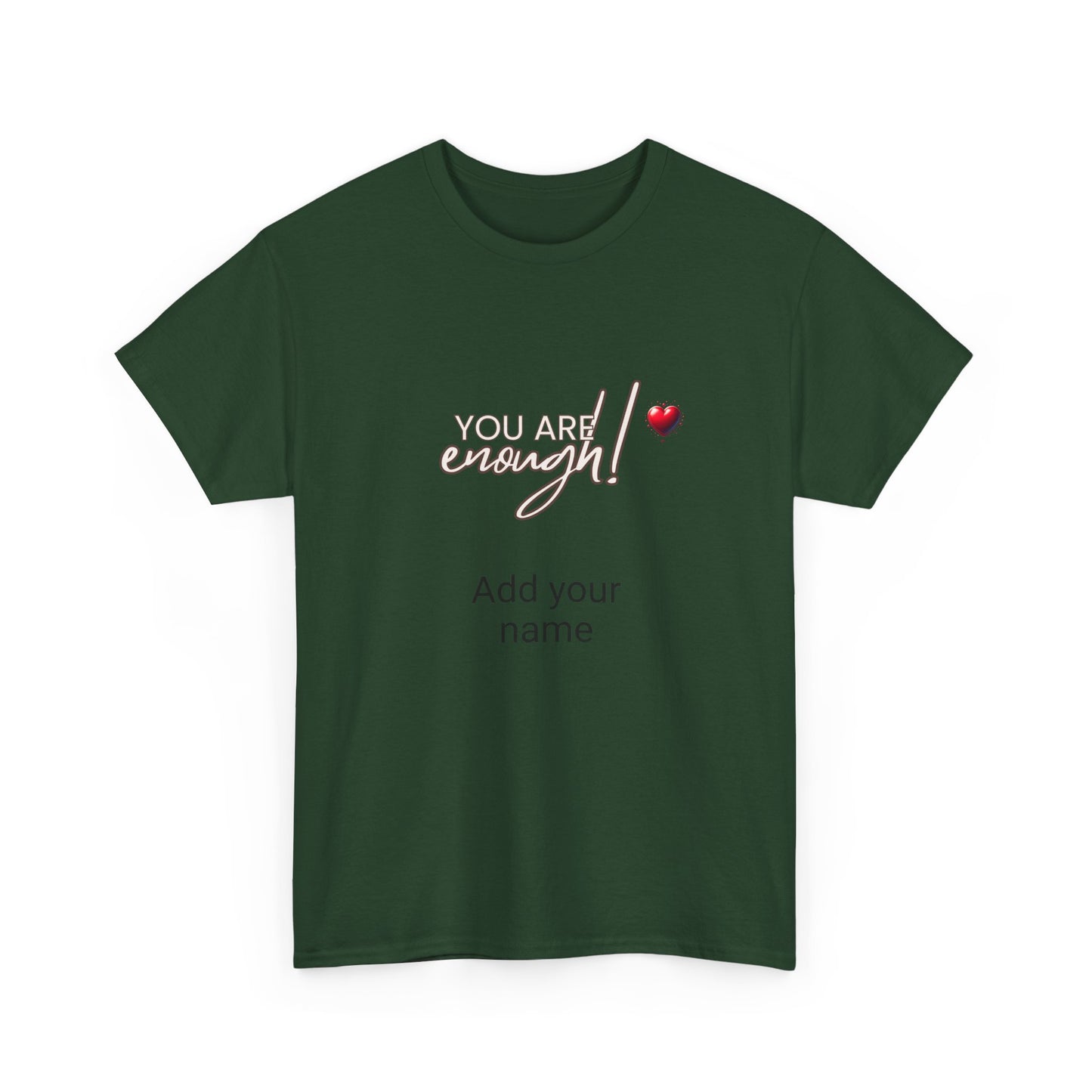 Your are enough! Unisex Heavy Cotton Tee