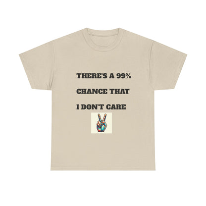 Funny Unisex Heavy Cotton Tee, Casual T-Shirt for Sarcastic People, Gift for Friends, Everyday Wear, Humor Apparel