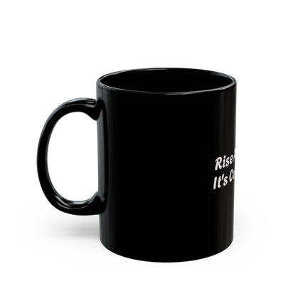 Rise and Shine Coffee Mug