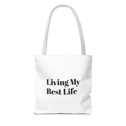Living My Best Life Tote Bag - Chic & Inspirational Carryall for Everyday Use