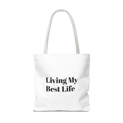 Living My Best Life Tote Bag - Chic & Inspirational Carryall for Everyday Use