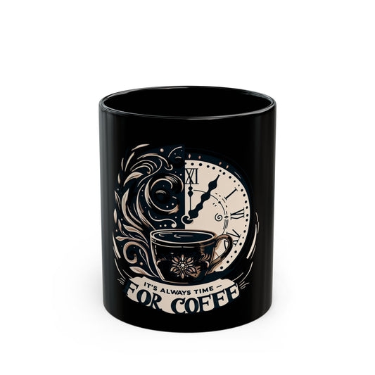 Elegant Coffee Time Mug - Perfect for Coffee Lovers | 11oz & 15oz