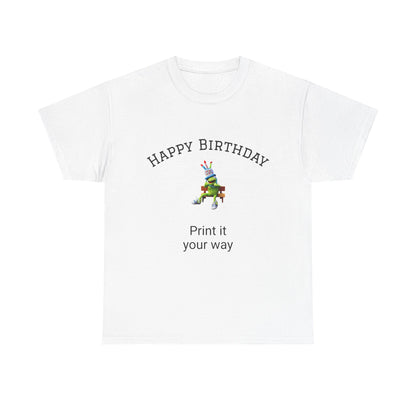Happy Birthday Customizable Unisex Heavy Cotton Tee - Perfect for Gifts, Parties, Casual Wear, Birthdays, Print on Demand, Art Lovers