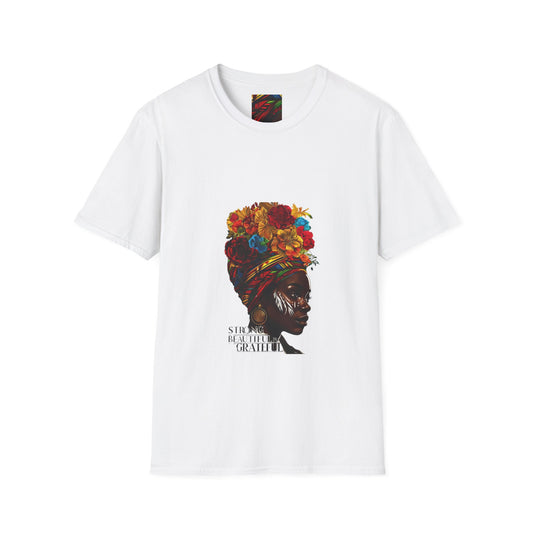 Strong & Beautiful Unisex T-Shirt - Celebrating Gratitude & Empowerment