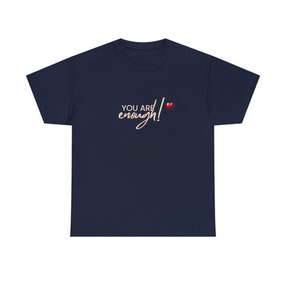 Your are enough! Unisex Heavy Cotton Tee